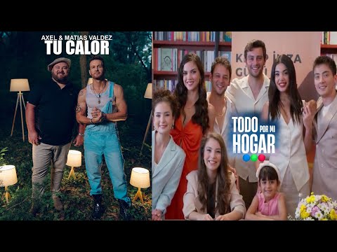 Axel & Matías Valdez - Tu calor (Música completa usada en la novela Todo por mi Hogar de Telefe)