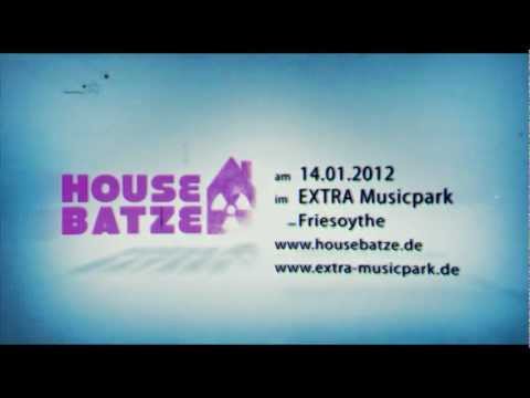 Housebatze Live @ Extra Musicpark / Friesoythe am 14.01.2012