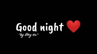 Download lagu Story WA - Good night mp3 Download lagu Story WA - Good night mp3