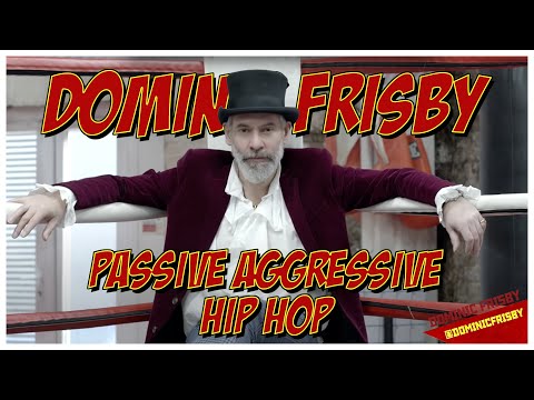 Passive Aggressive Hip Hop