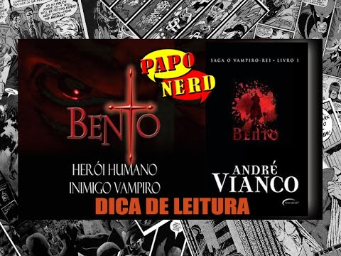 Dica de Leitura: A Saga O Vampiro Rei - Livro um - BENTO | #PN.30