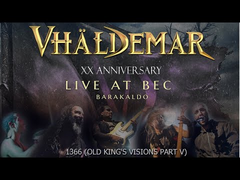 VHÄLDEMAR - 1366 (Old King's Visions Part V) Live at Bec Barakaldo