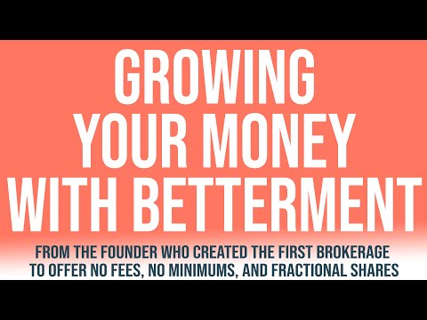 Growing your money with Betterment