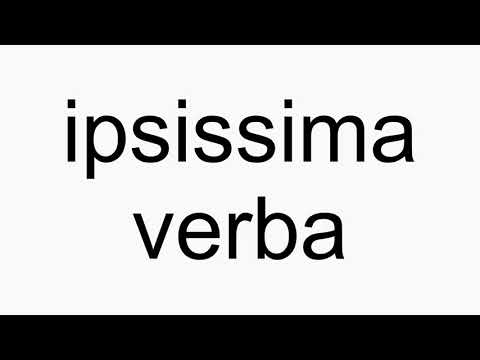 How to pronounce ipsissima verba