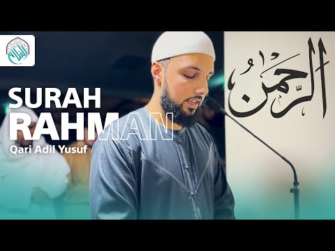 Surah Ar-Rahman | الرحمان | Qari Adil Yusuf