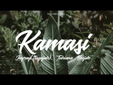 KAMASI - JayRay (Stagajah) Tuhiana & Beejoh