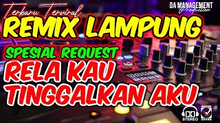 Download lagu REMIX LAMPUNG RELA KAU TINGGALKAN AKU YANG LAGI VIRAL | MUSIK FYP KENCENG FULL BASS 2025 mp3