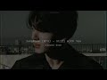 Jungkook (BTS) – Still With You (slowed down)࿐˚.*