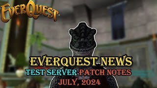 Test Server Patch Notes July 2024 - Everquest News
