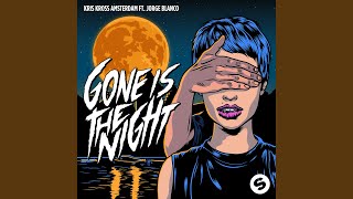 Gone Is The Night (feat. Jorge Blanco)