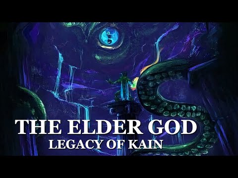 Legacy of Kain | The Elder God - A Character Study