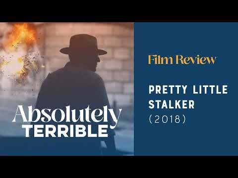 Film Review: Pretty Little Stalker (2018)