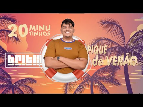 20 minutinhos Pique verão Dj Britis