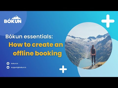Bókun essentials: How to create an offline booking
