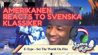 Amerikanen Reacts To Svenska Klassiker: E Type - Set The World On Fire