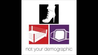 Not Your Demographic Episode 30  Sniffles, Riddles, & Catch Phrases