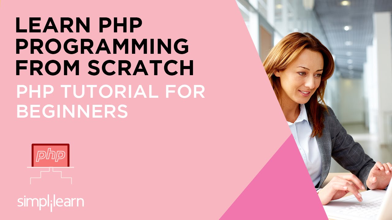 PHP Tutorial for Beginners | Advanced PHP Tutorial | PHP Online Training | Simplilearn