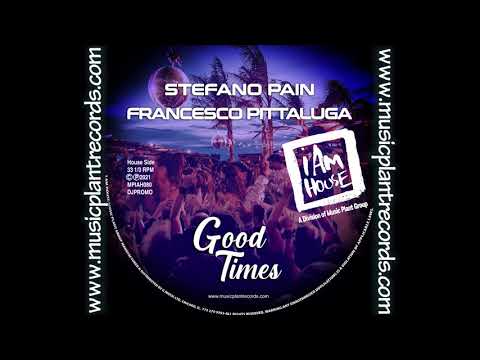Stefano Pain, Francesco Pittaluga-"Good Times"