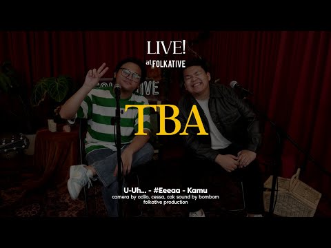 TBA Acoustic Session | Live! at Folkative