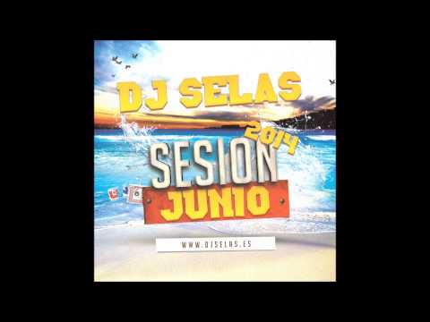 11. DJ Selas Sesion Junio 2014