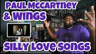 Paul McCartney &amp; Wings - Silly Love Songs | REACTION