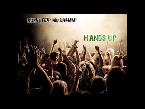 Huzko feat Mr Shammi - Hands Up