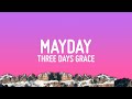 Three Days Grace Mayday Lyrics