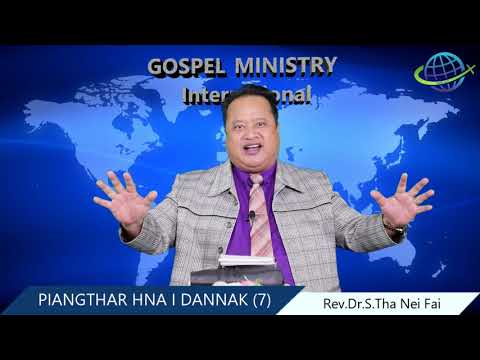 Rev.Dr.S.Tha Nei Fai  II  PIANGTHAR HNA DANNAK (7)  II