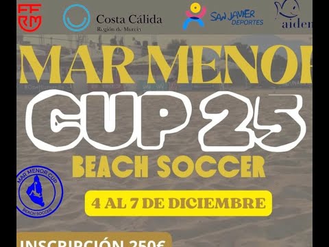 4-12-2025 - Beach Soccer Mar Menor Cup 2025 (Campo 2)