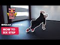 How To Six Step Breaking Dance Tutorial With B Boy Lego Break Advice The Fundamentals