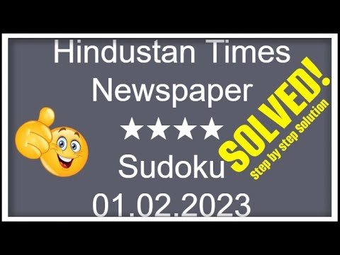 How to Solve Hindustan Times Sudoku 4 Star | Step by Step Solution | 01.02.2023 | Level  ★★★★