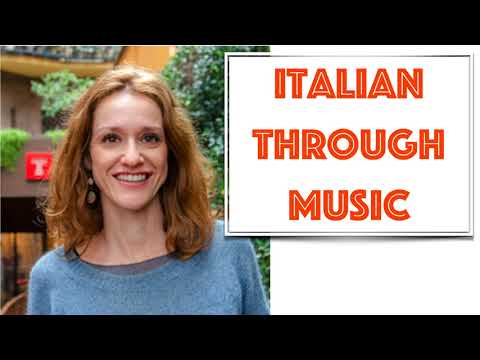Cultural Lab - Italian through Music by Prof  Francesca Divona