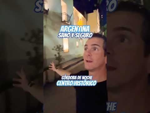 Argentina es un país Sano y Seguro! Córdoba de Noche en centro histórico