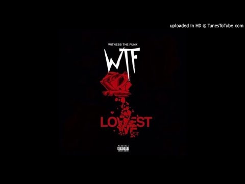 Witness The Funk – Lowest