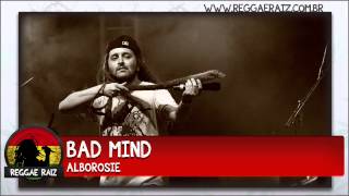 Alborosie - Bad Mind