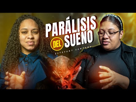 Sleep paralysis, demons that attack while you sleep |ESTEFANY SANTANA|