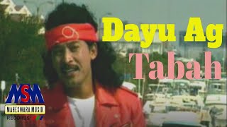Download lagu DAYU AG TABAH LYRICS... mp3