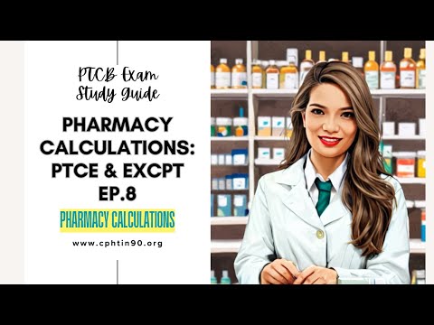 Pharmacy Calculations for the PTCB & ExCPT Ep. 08