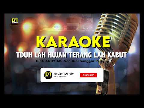 KARAOKE Tduh lah hujan terang lah kabut | rici sanggar p| lagu kerinci terbaru versi pop