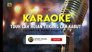 Download lagu KARAOKE Tduh lah hujan terang lah kabut | rici sanggar p| lagu kerinci terbaru versi pop mp3