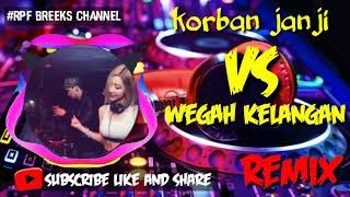 Download lagu Korban janji vs wegah kelangan dj remix bassnya mantap gaeess (by dj acik) mp3
