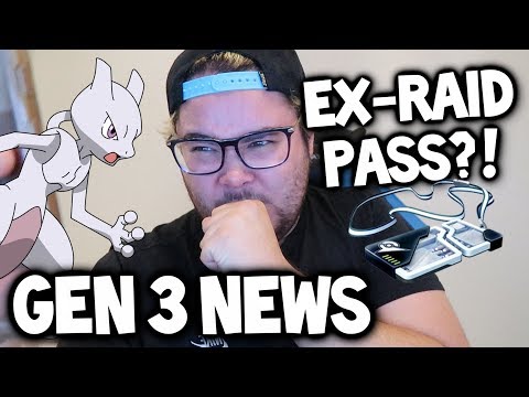 MORE EX-RAID PASSES (MEWTWO) & GEN 3 NEWS ★ POKEMON GO UPDATE NEWS! Video