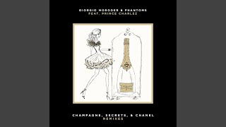 Champagne, Secrets, &amp; Chanel (Electric Bodega Remix)