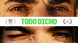 TODO DICHO | Trailer