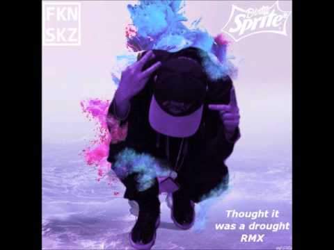 Video thumbnail for Thought it was a drought rmx