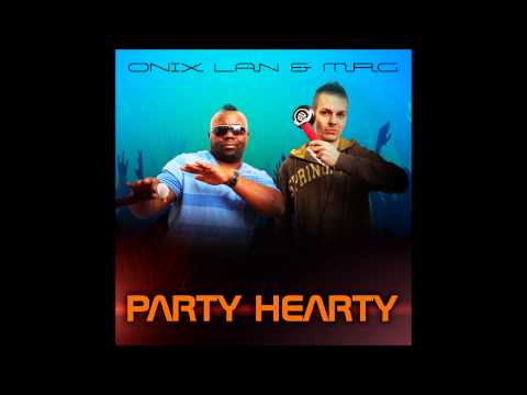 Onix Lan & MRG - Party Hearty (Reload Extended Mix)
