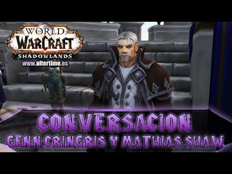 [SPOILERS] Genn Cringrís y Mathias Shaw | Conversación sobre liderazgo en la Alianza | Shadowlands