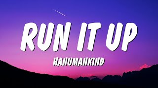 Download lagu Hanumankind - Run It Up (Lyrics) mp3