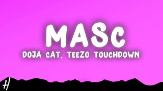 Doja Cat - MASC (Lyrics) ft. Teezo Touchdown