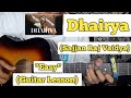 Dhairya - Sajjan Raj Vaidya | Guitar Lesson | Easy Chords |